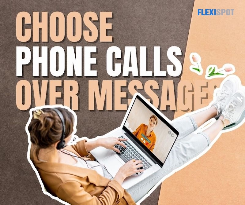 Choose Phone Calls Over Messages