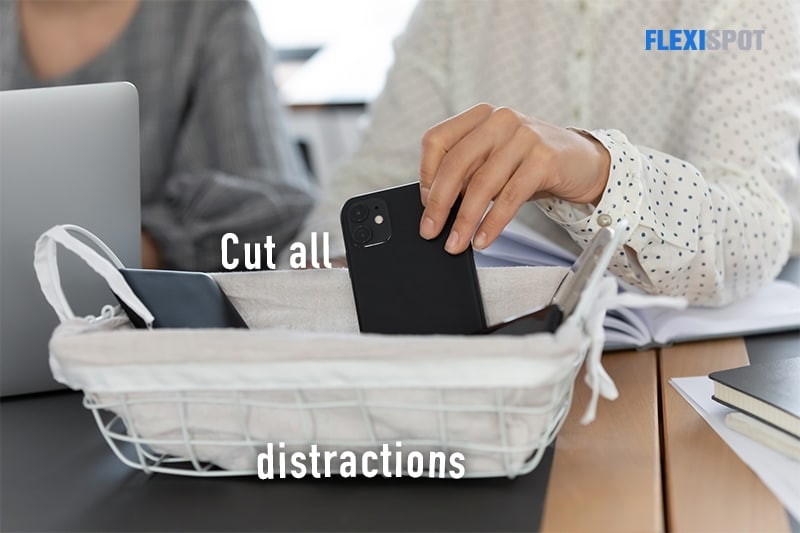 Cut all distractions