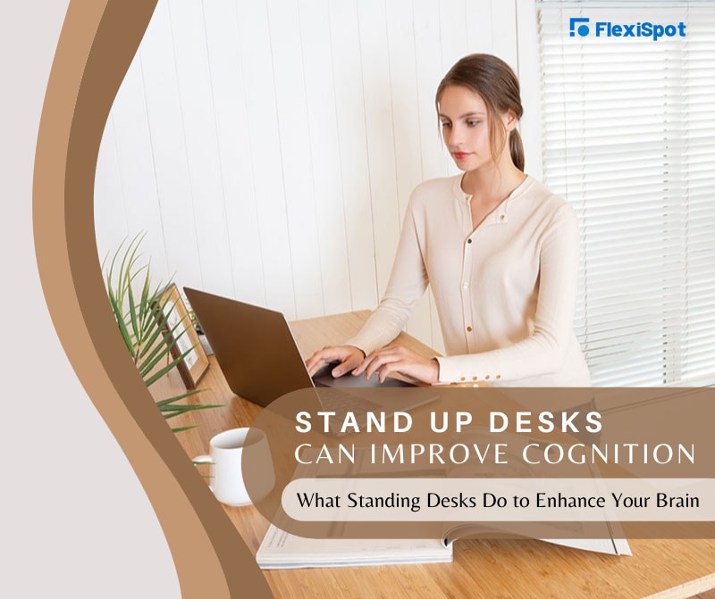 Stand Up Desks Can Improve Cognition