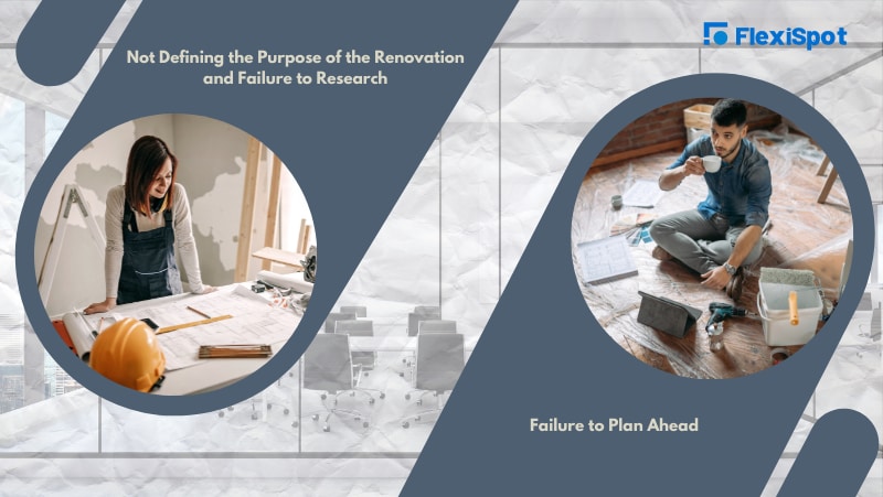 Not Defining the Purpose of the Renovation and Failure to Research