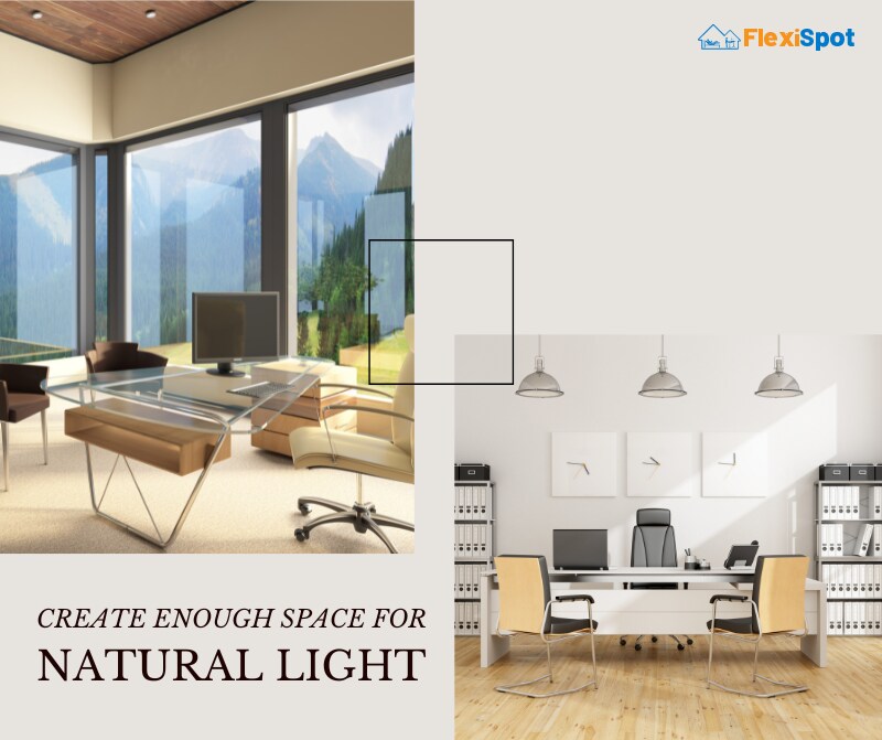 Create Enough Space for Natural Light