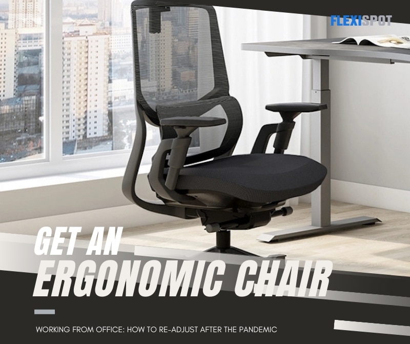 Get an Ergonomic Chair