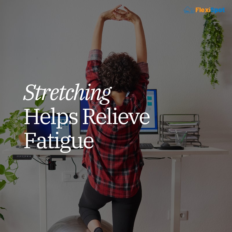 Stretching Helps Relieve Fatigue
