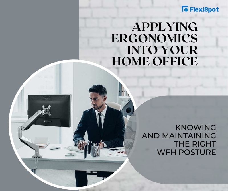 Knowing and Maintaining the Right WFH Posture