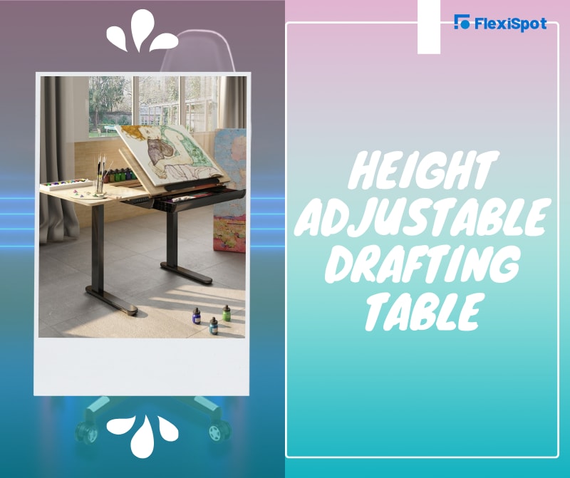 3. Height Adjustable Drafting Table