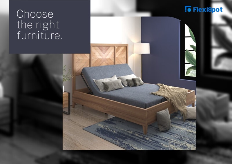 Choose the right furniture.