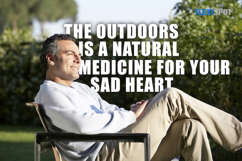 The Outdoors is a Natural Medicine for your Sad Heart